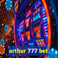 arthur 777 bet